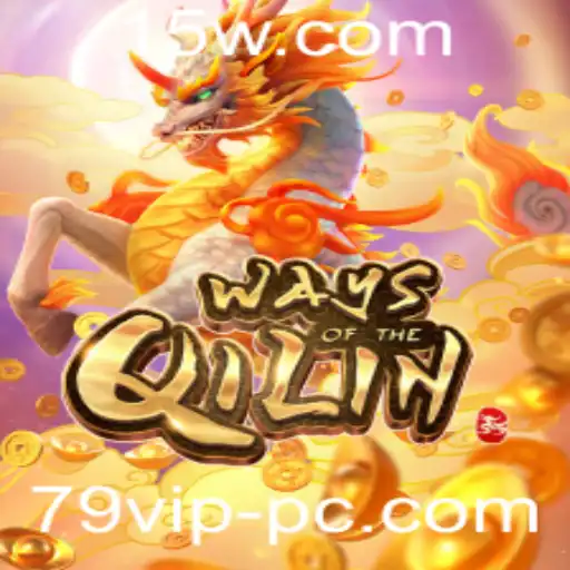 WaysoftheQilin: Descubra o Fascinante Mundo do Jogo com 79vip